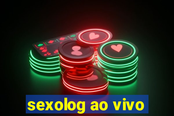 sexolog ao vivo